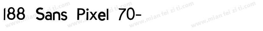 188 Sans Pixel 70字体转换